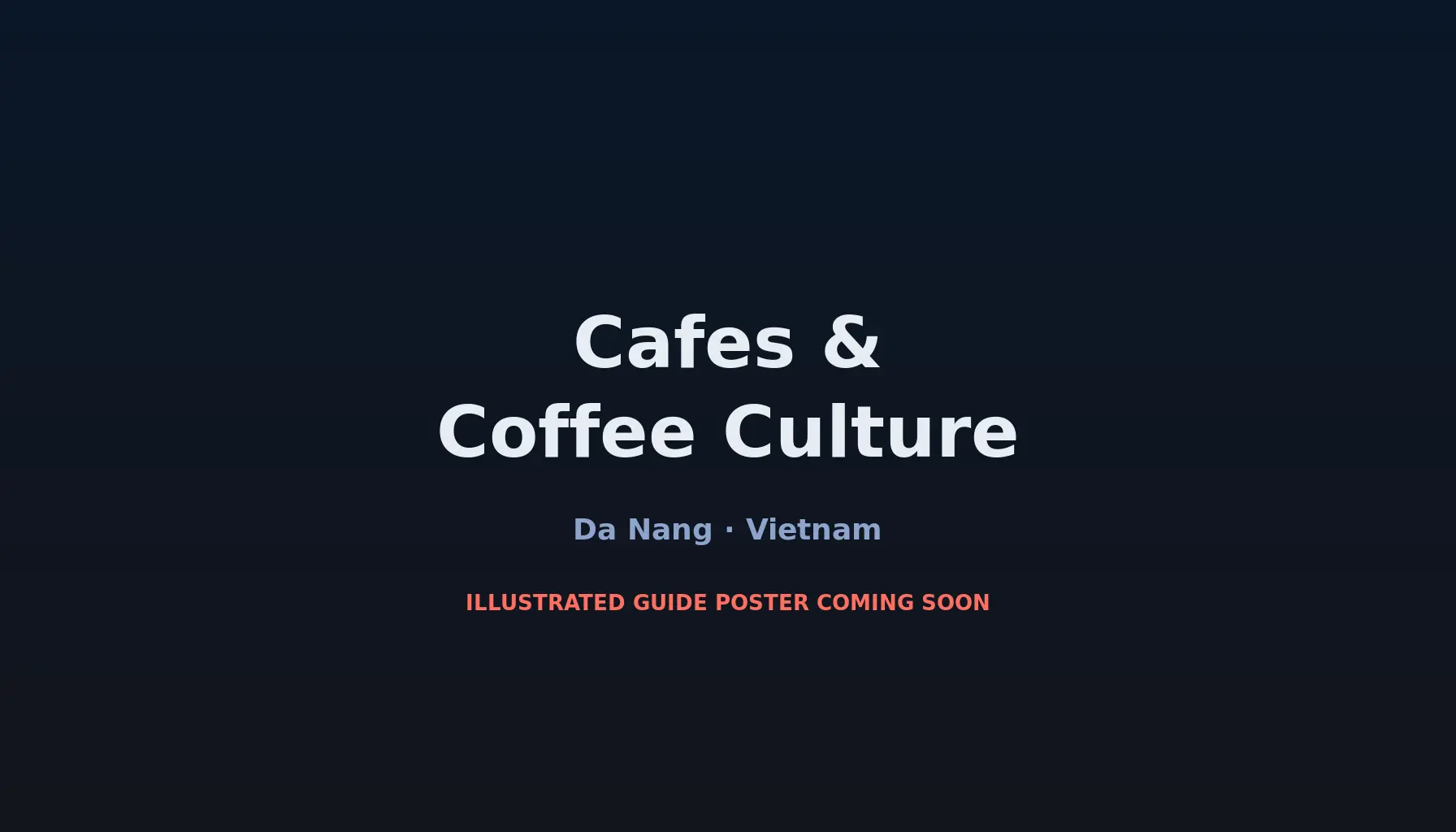 Travel infographic guide poster: Cafes & Coffee Culture in Da Nang
