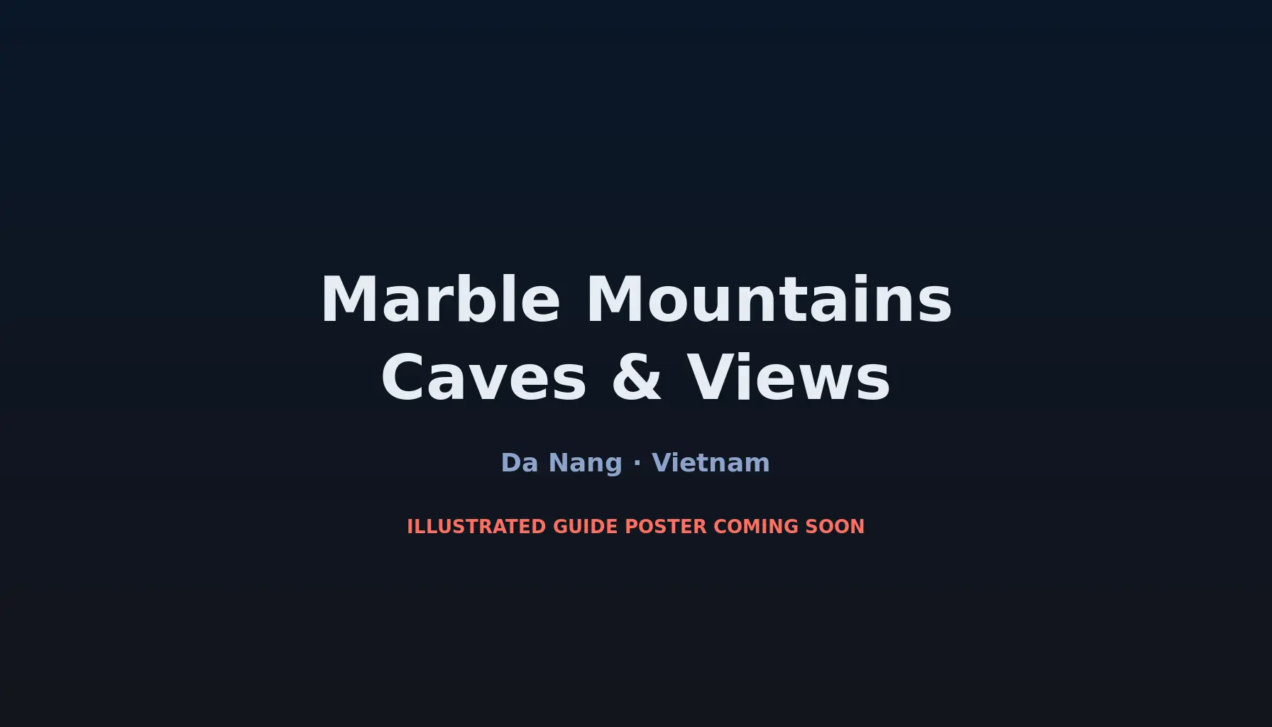 Travel infographic guide poster: Marble Mountains Caves & Views in Da Nang