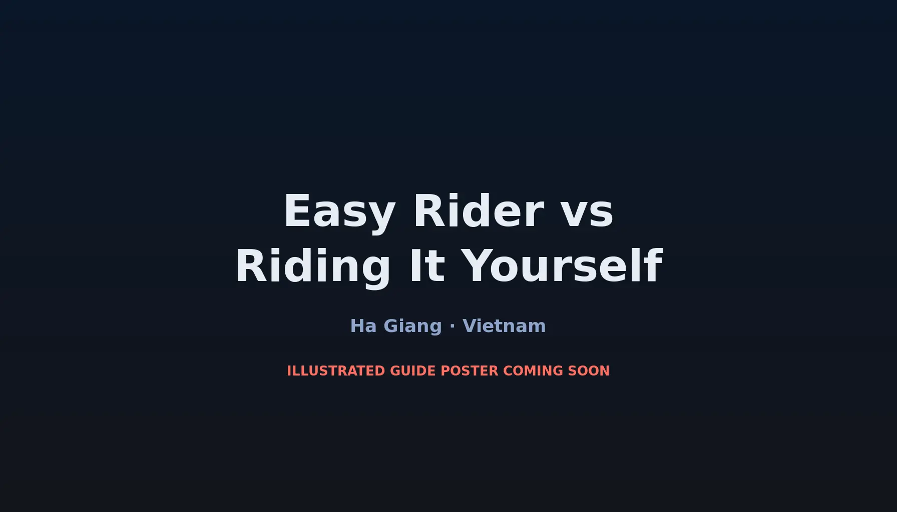 Travel infographic guide poster: Easy Rider vs Riding It Yourself on the Ha Giang Loop