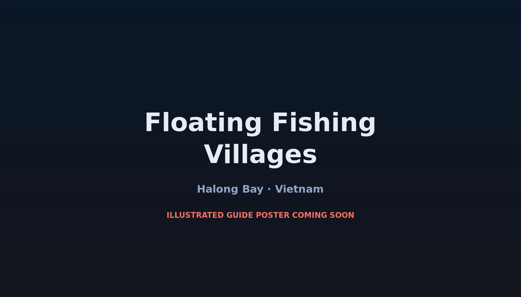 Travel infographic guide poster: Floating Fishing Villages in Halong Bay