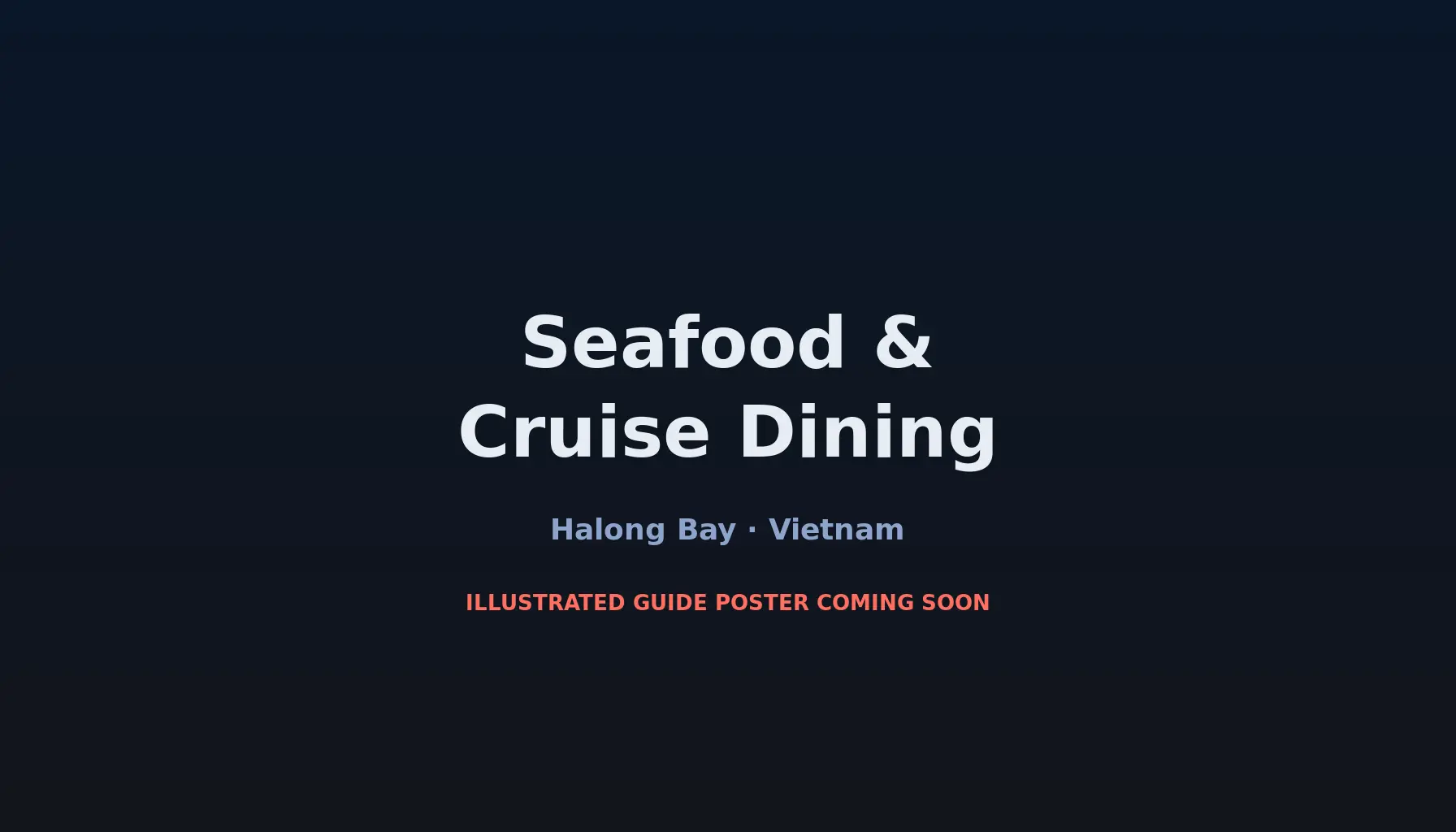 Travel infographic guide poster: Seafood & Cruise Dining in Halong Bay