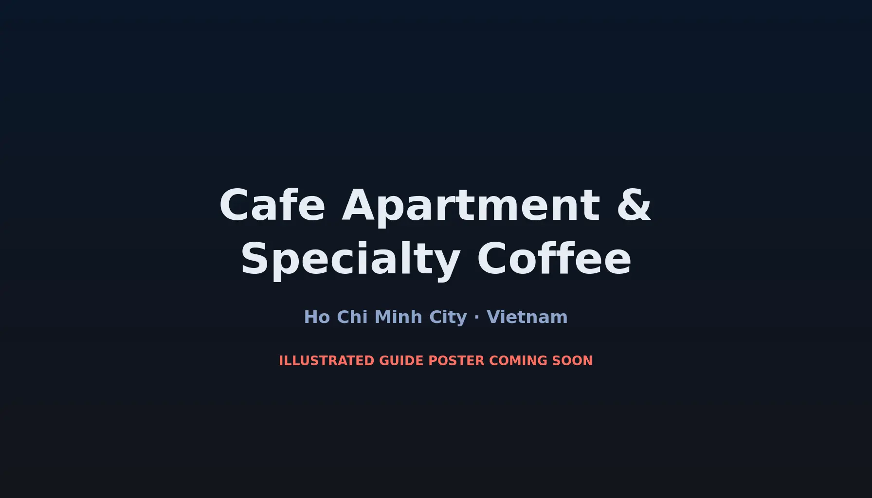 Travel infographic guide poster: Cafe Apartment & Specialty Coffee in Ho Chi Minh City