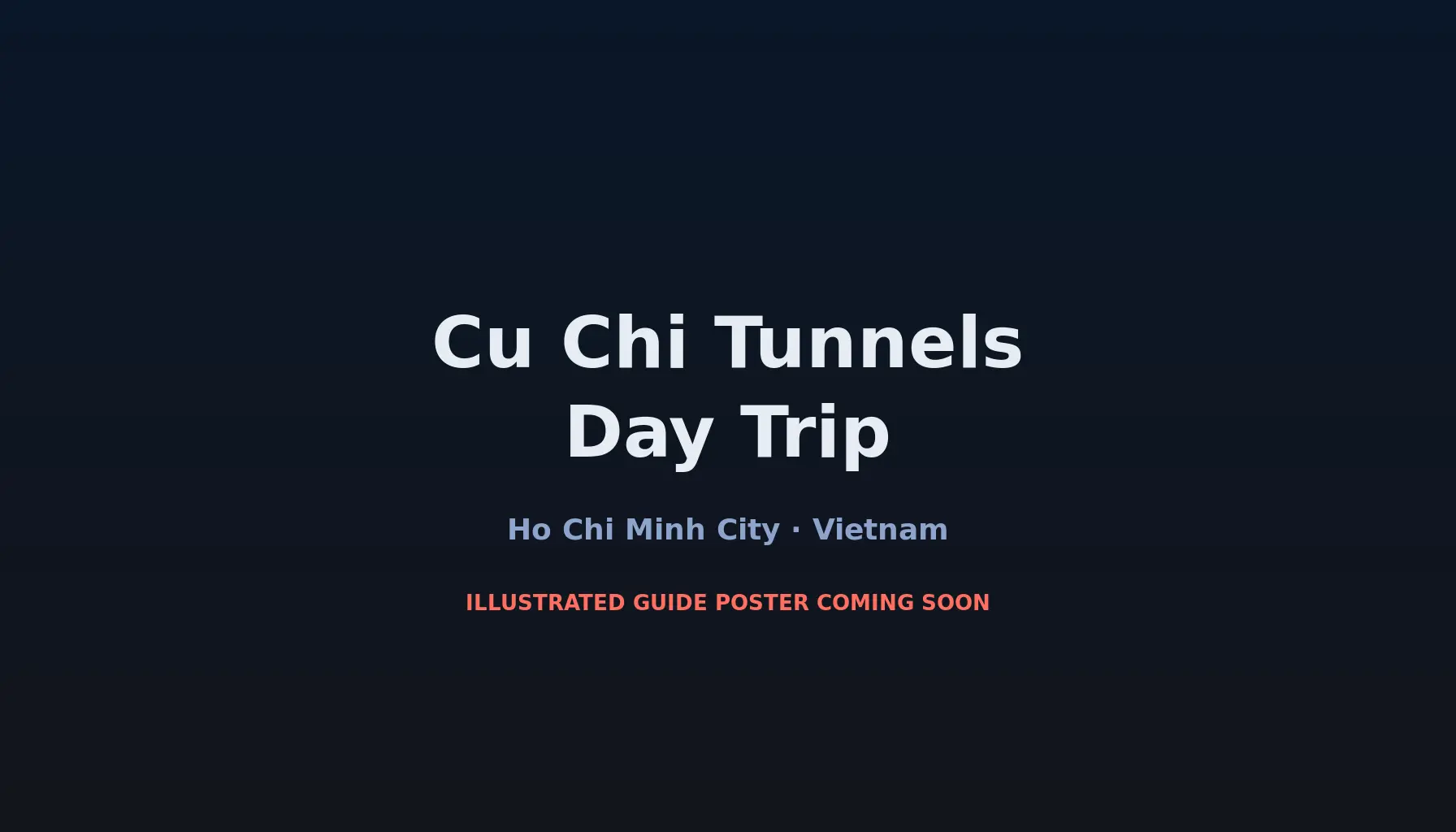 Travel infographic guide poster: Cu Chi Tunnels Day Trip in Ho Chi Minh City
