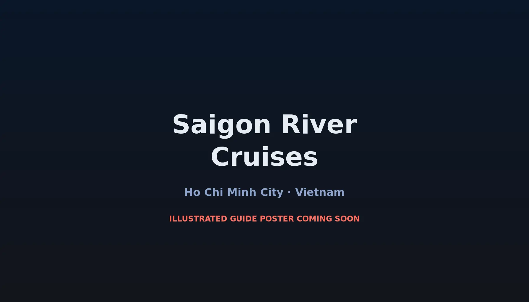 Travel infographic guide poster: Saigon River Cruises in Ho Chi Minh City