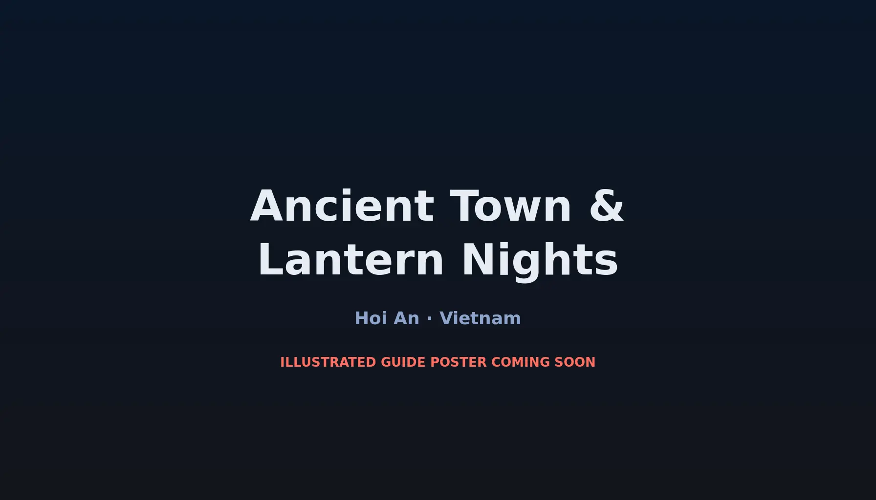 Travel infographic guide poster: Ancient Town & Lantern Nights in Hoi An