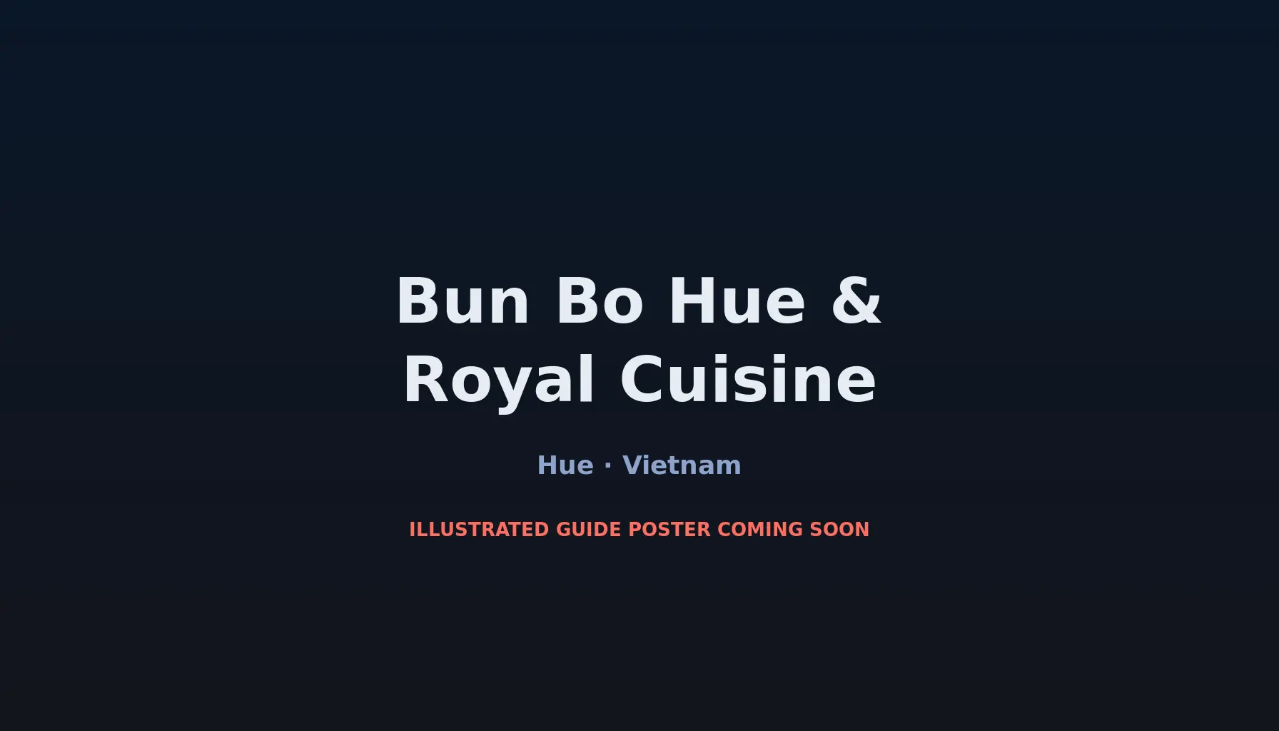 Travel infographic guide poster: Bun Bo Hue & Royal Cuisine in Hue