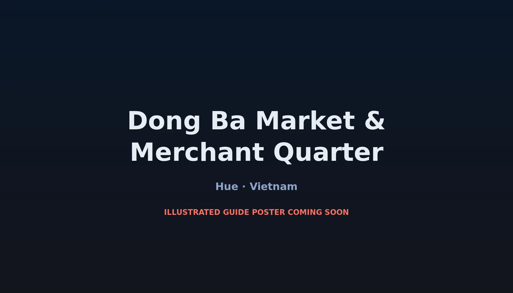 Travel infographic guide poster: Dong Ba Market & the Merchant Quarter in Hue