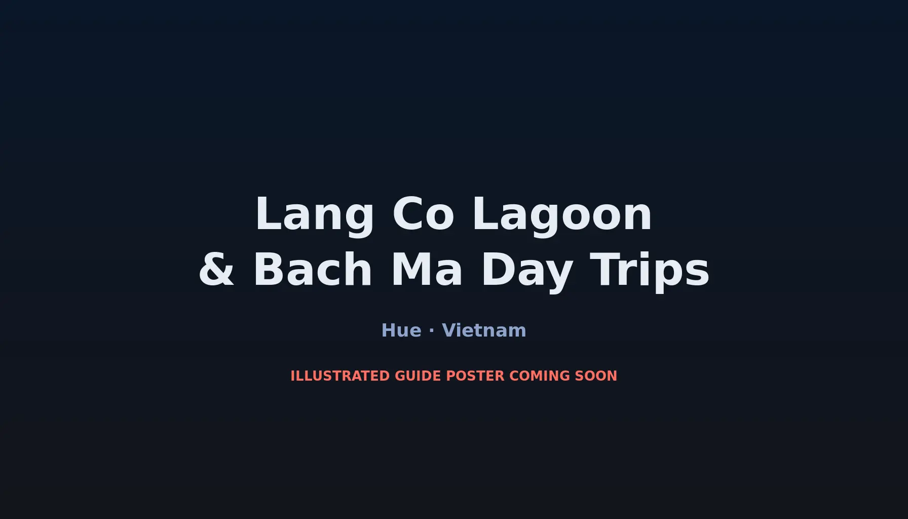 Travel infographic guide poster: Lang Co Lagoon & Bach Ma Day Trips in Hue