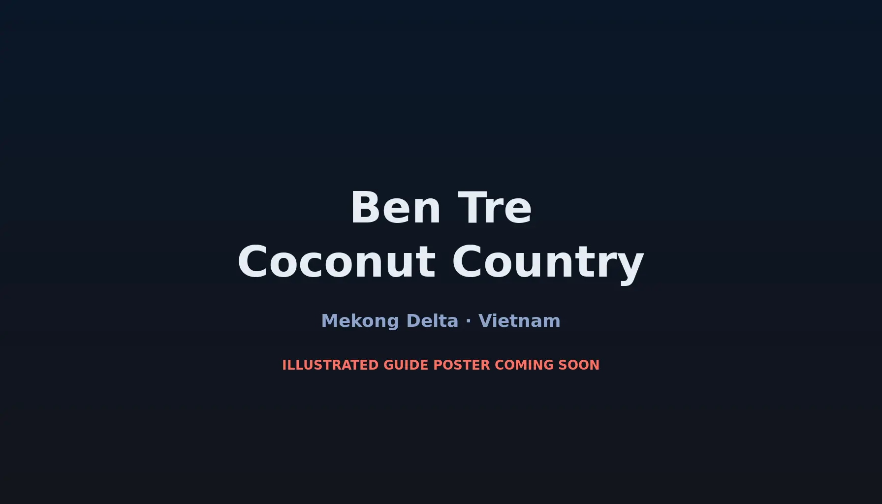 Travel infographic guide poster: Ben Tre Coconut Country in the Mekong Delta