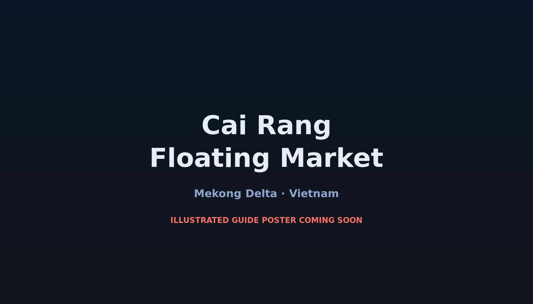 Travel infographic guide poster: Cai Rang Floating Market in the Mekong Delta