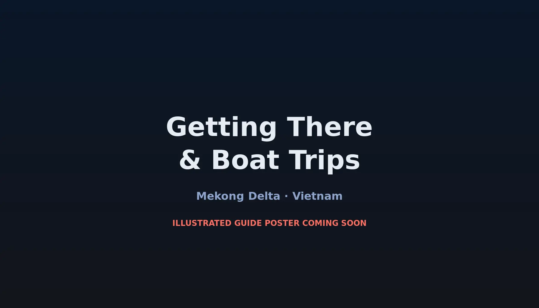 Travel infographic guide poster: Getting There & Boat Trips in the Mekong Delta