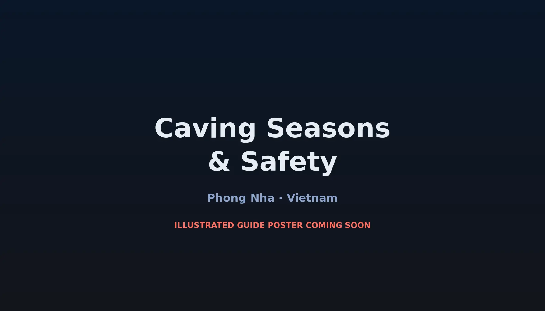 Travel infographic guide poster: Caving Seasons & Safety in Phong Nha