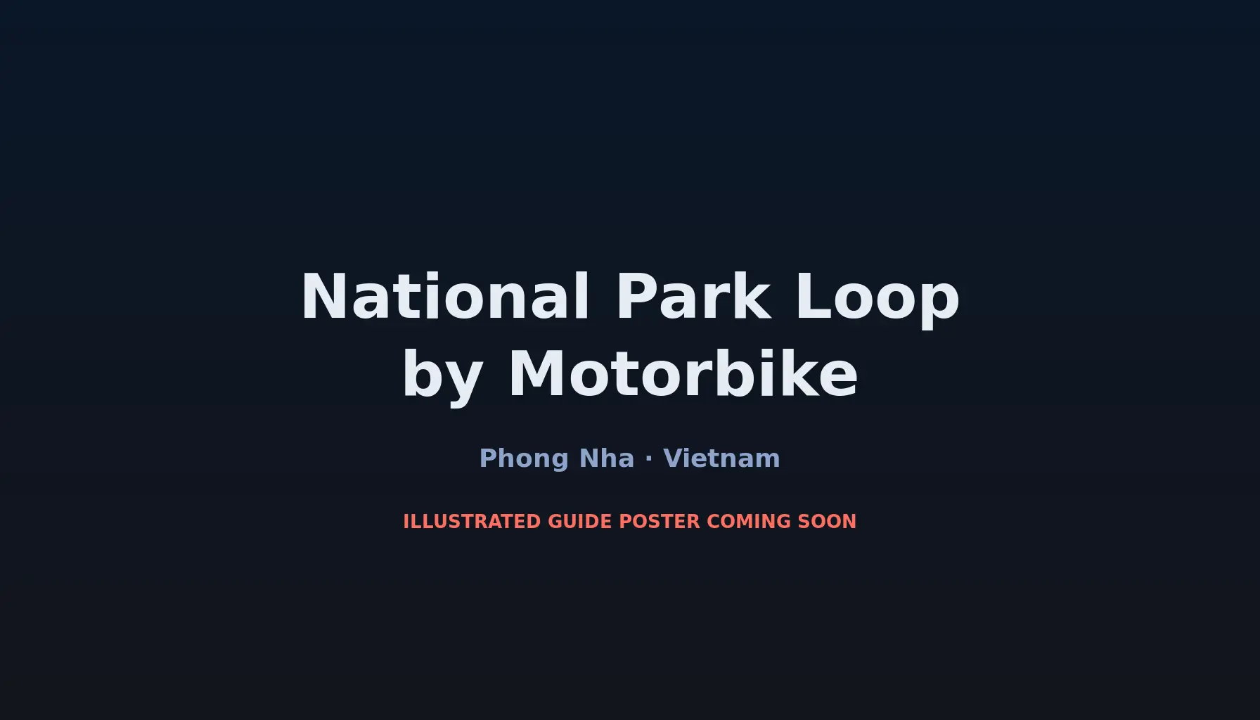 Travel infographic guide poster: National Park Loop by Motorbike in Phong Nha