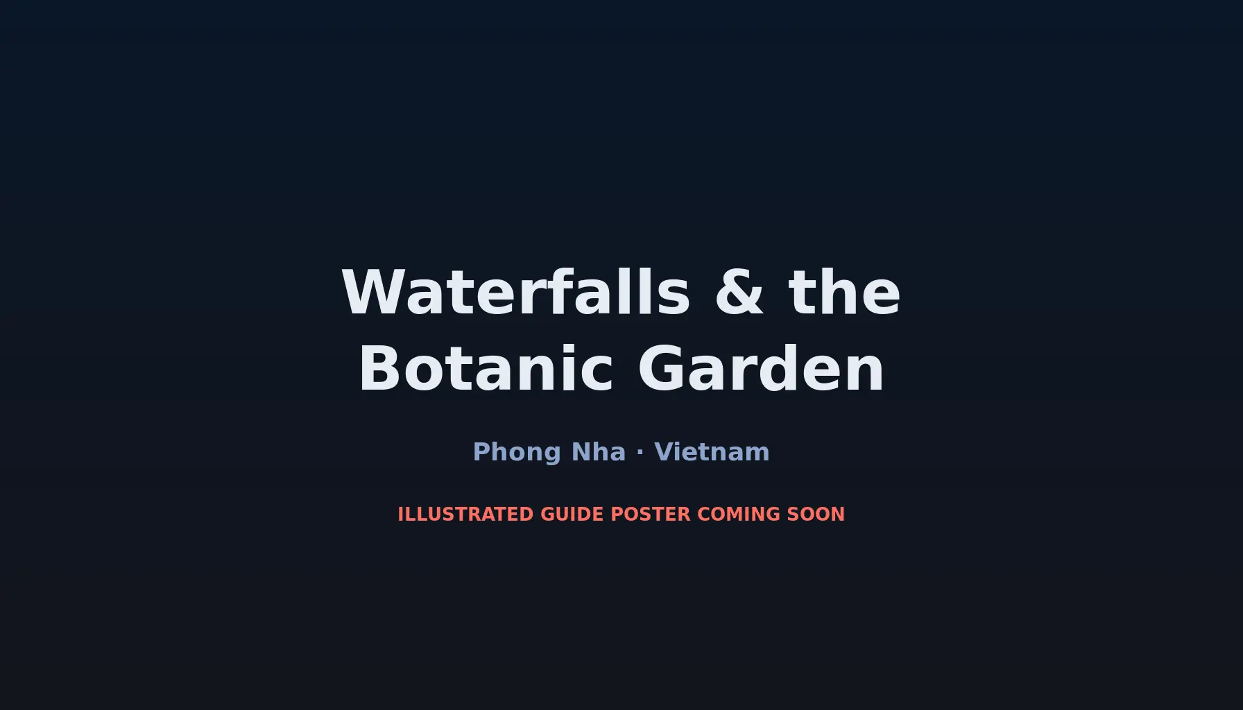 Travel infographic guide poster: Waterfalls & the Botanic Garden in Phong Nha