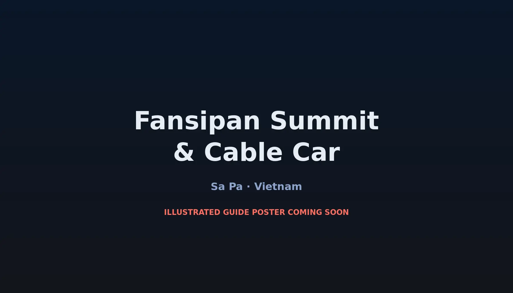Travel infographic guide poster: Fansipan Summit & Cable Car in Sa Pa