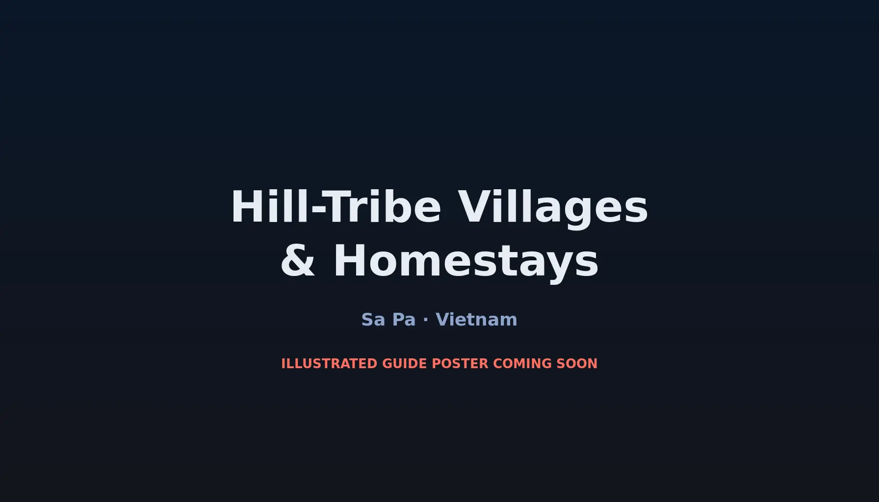 Travel infographic guide poster: Hill-Tribe Villages & Homestays in Sa Pa