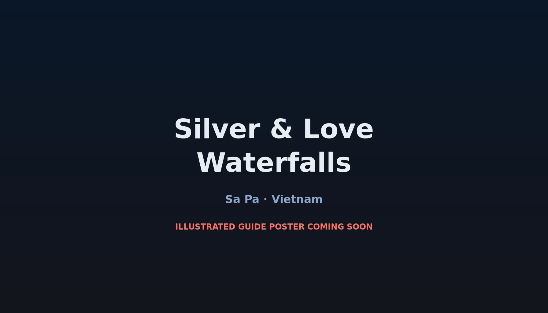 Travel infographic guide poster: Silver & Love Waterfalls in Sa Pa